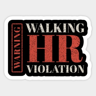 Hr - Walking Hr Violation Sticker